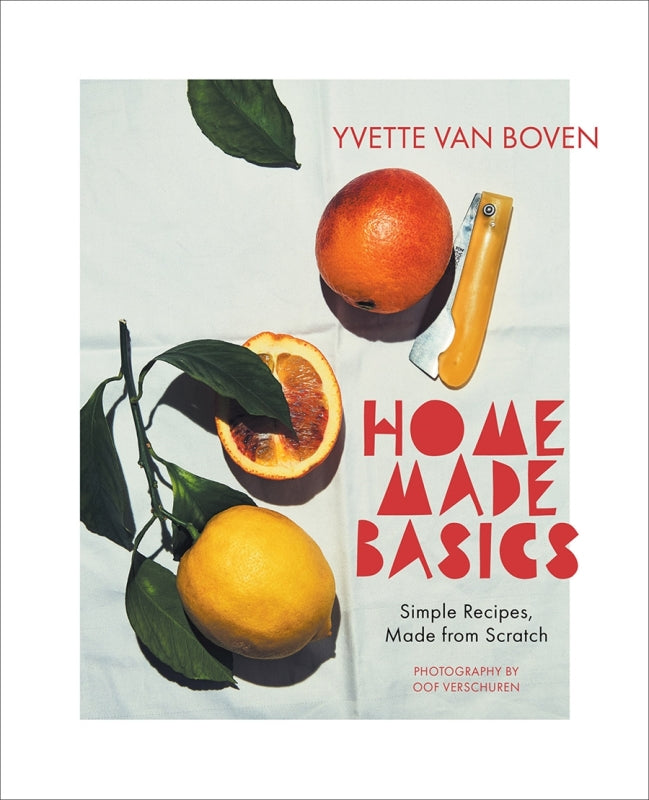 Yvette van Boven - Home Made Basics